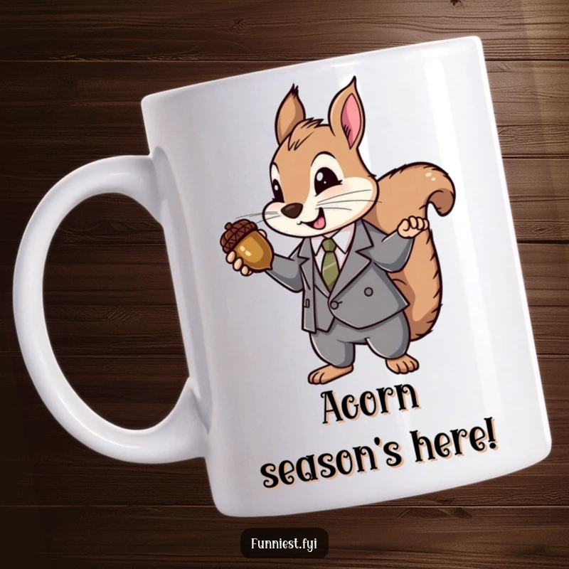 Funny Suit Squirrel Mug: A squirrel in a sharp suit dramatically presents a shiny acorn like a valuable jewel, exuding business savvy.
