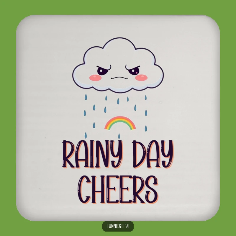 Funny Grumpy Cloud Drink Coaster: Sarcastic Surface Saver, Tiny Rainbow, Perfect Gift