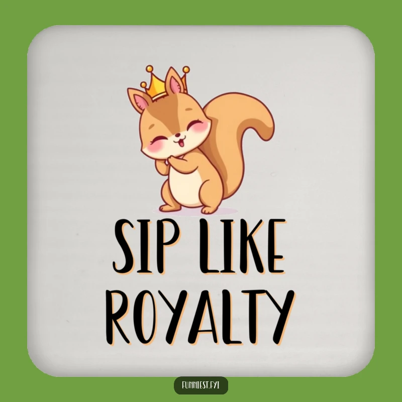 Funny Squirrel Crown Blunder Coaster - Protect Surfaces with Humor