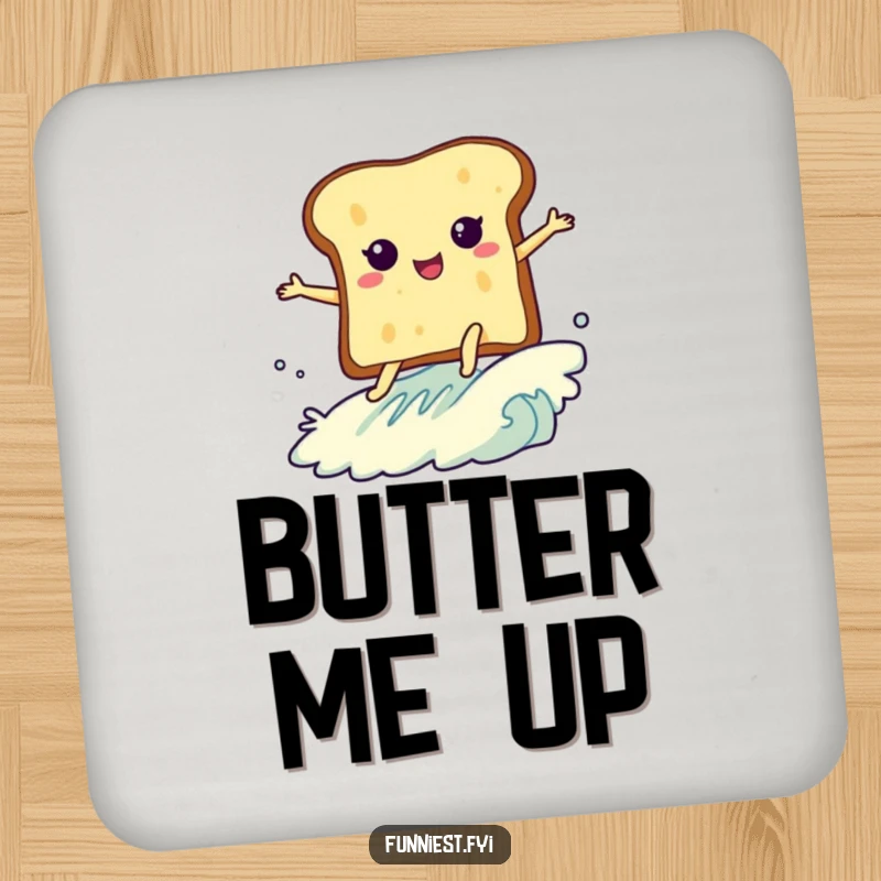 Funny drink coaster depicting a slice of toast with legs surfing a butter wave, a humorous way to protect surfaces.