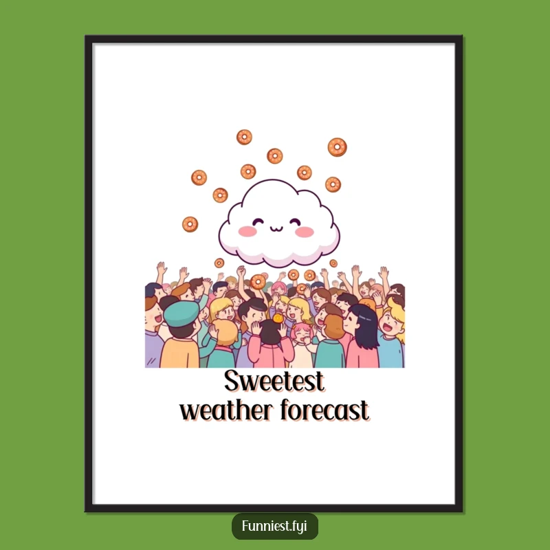 Funny Donut Cloud Poster: Whimsical Sweetness Art, Perfect Funny Gift