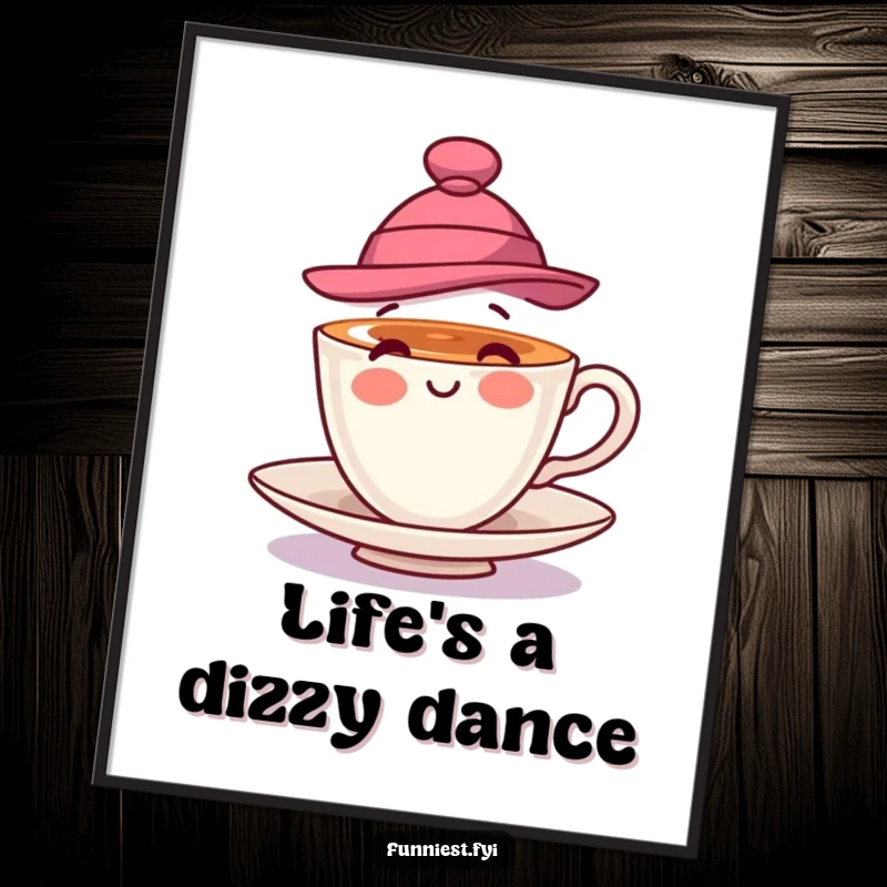 Funny poster print of a playful teacup wearing a stylish hat and spinning, adding whimsical charm and elegance to any wall.