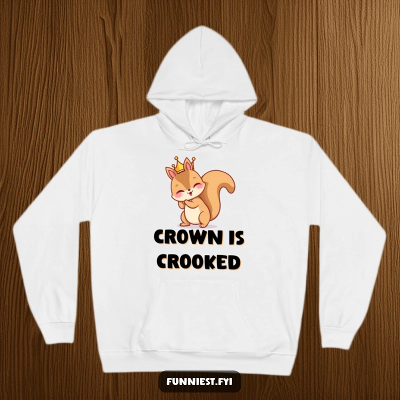 Funny hoodie showing a mischievous squirrel character comically wearing a tiny crown backward, embodying playful royalty.