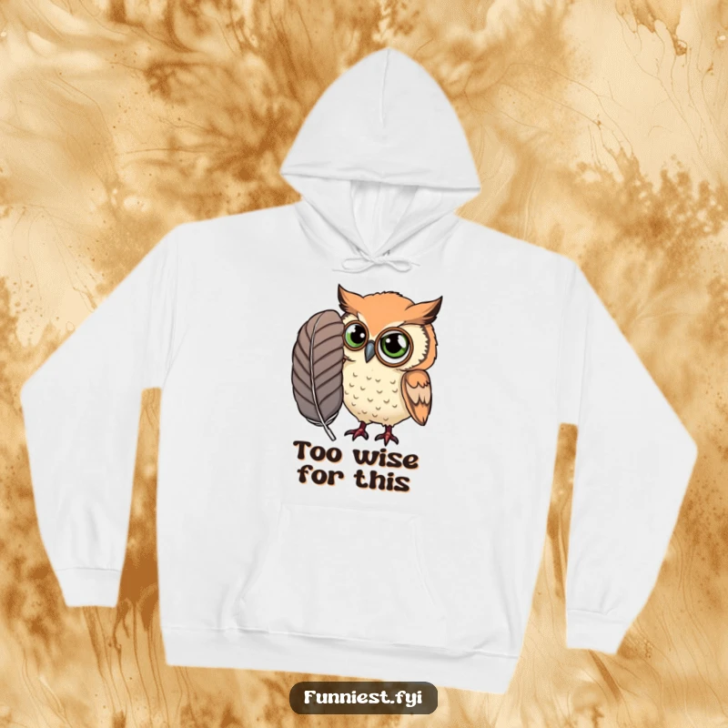 Funny Hoodie featuring a curious owl with a monocle, examining a ridiculously large feather, radiating intelligence.