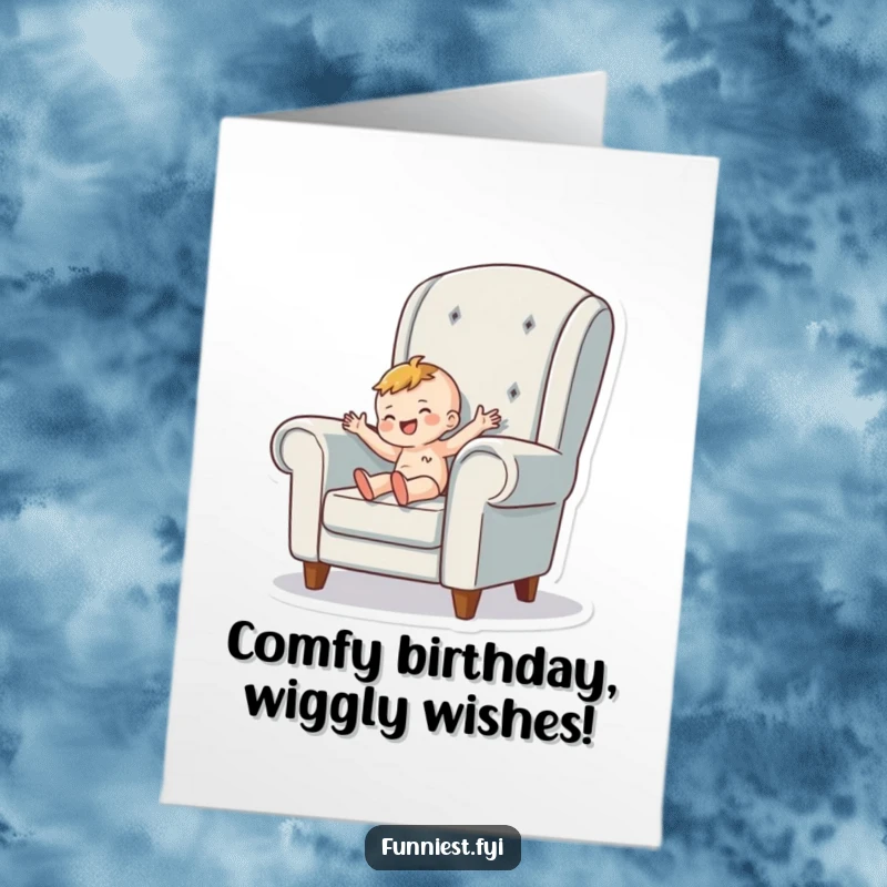 Funny Free Printable Birthday Card of a tiny person happily wiggling while wearing a giant armchair, pure comfort.