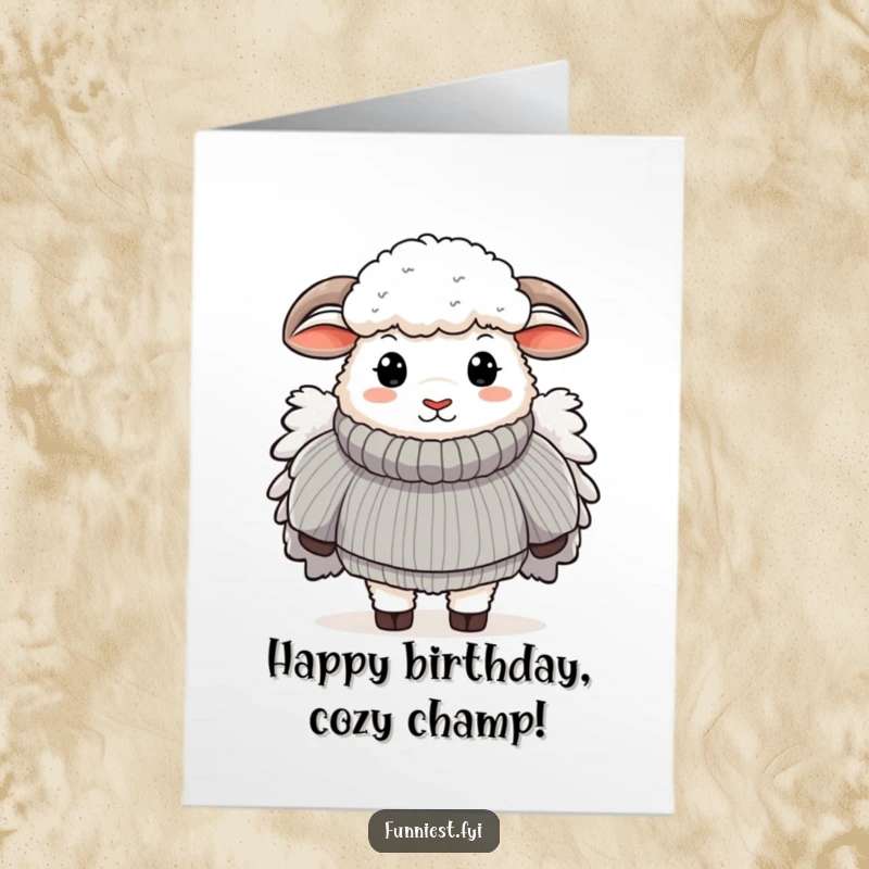 Funny Free Printable Birthday Card: A happy sheep is bundled up in an enormous, fluffy, hand-knitted sweater.