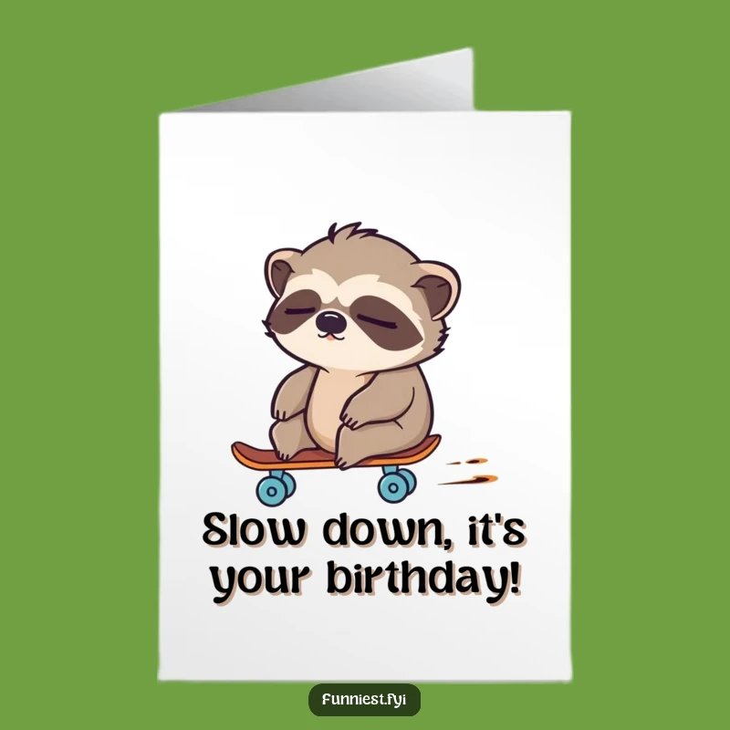 Funny Free Printable Birthday Card: Sloth Skateboard Zoom - Hilarious Downloadable Gift!