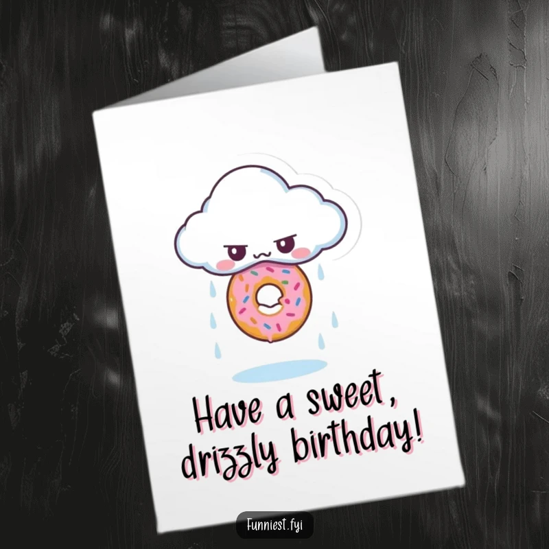 Funny Free Printable Birthday Card: Grumpy cloud character accidentally rains a single, perfect donut on a happy occasion.