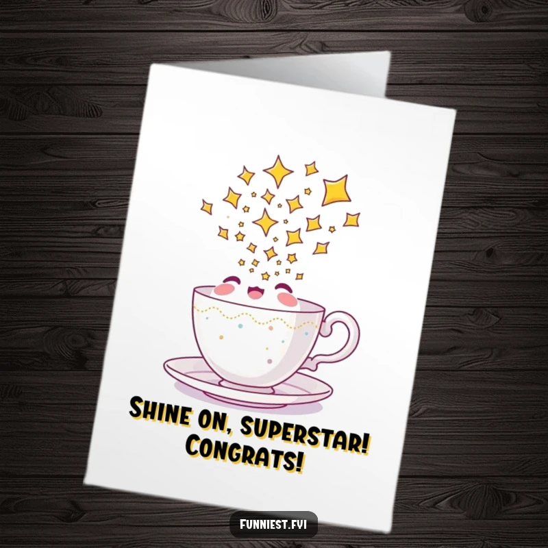 Funny Free Printable Congratulations Card: Joyful teacup character showering stars, celebrating success with starry magic.