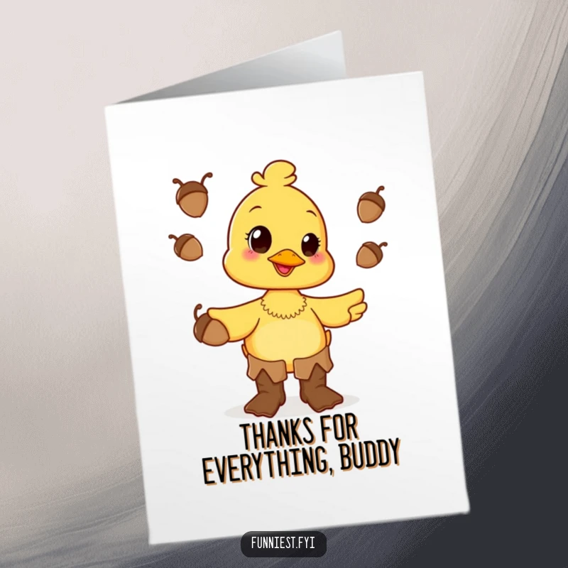 Funny Free Printable Thank You Card: Happy duck juggling acorns, conveying thanks with cheerful antics, perfect downloadable gift.