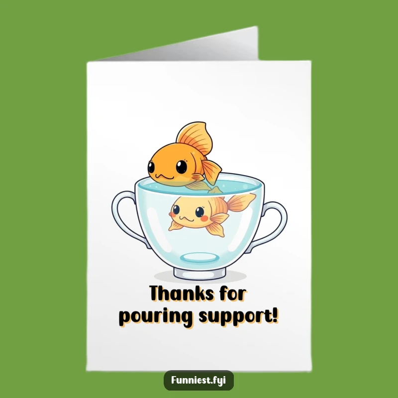 Free Printable Thank You Card: Goldfish Teacup Effort Humor