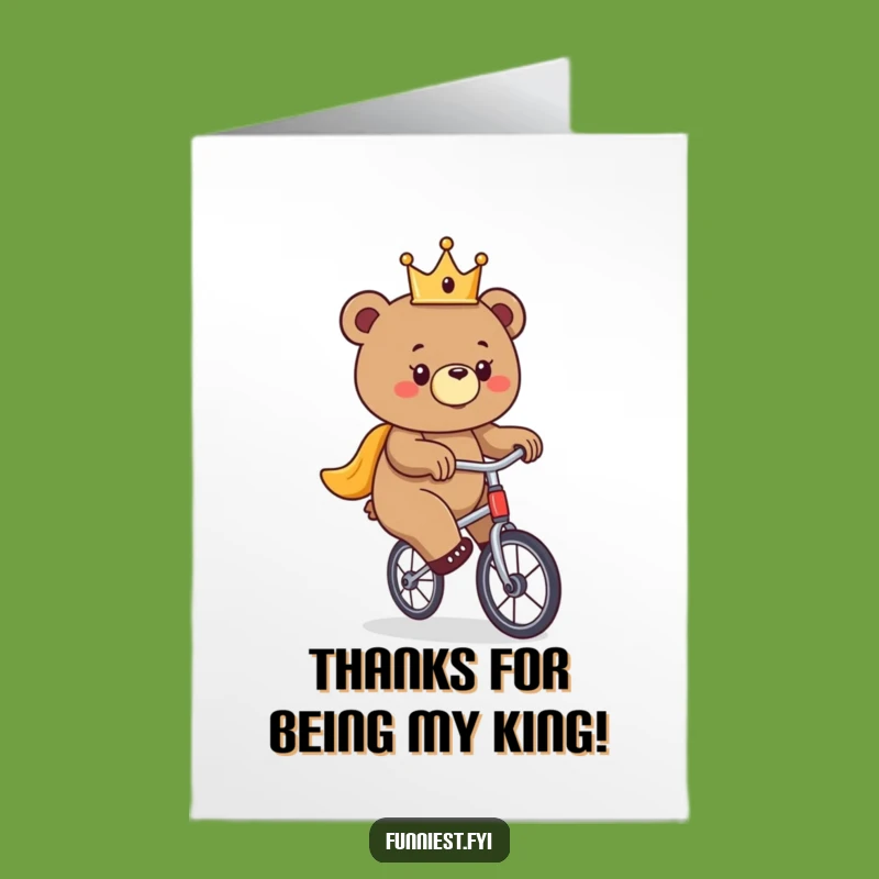 Free Printable Thank You Card: Bear King on Unicycle - Funny Downloadable Gratitude Gift
