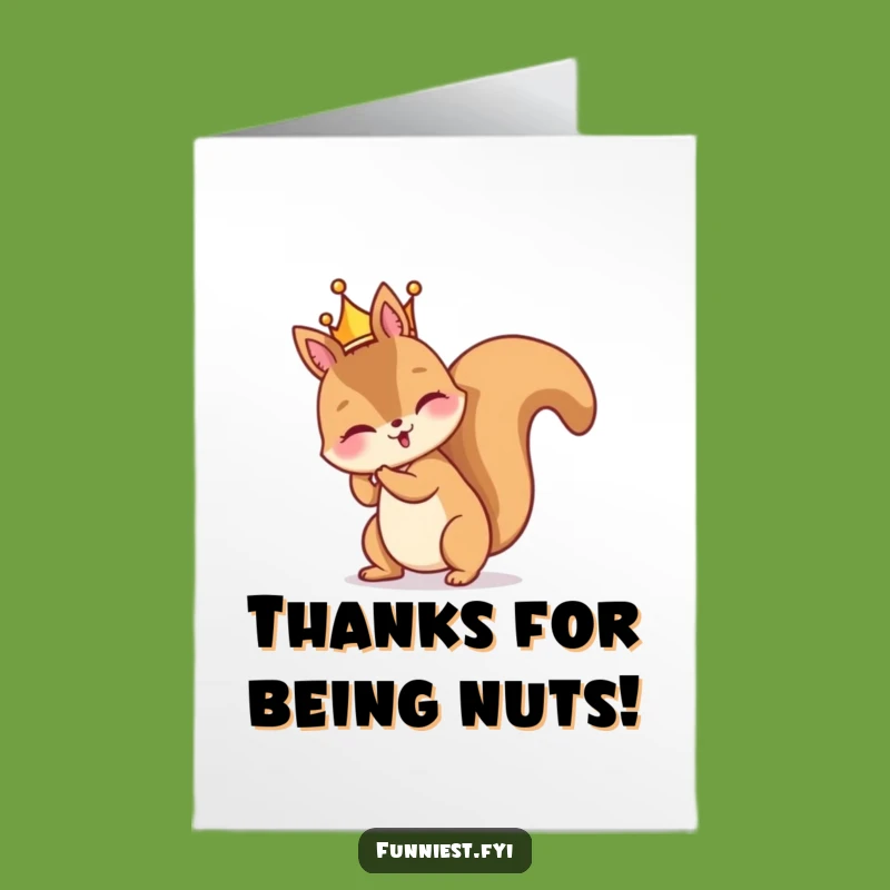 Free Printable Thank You Card: Squirrel's Royal Mess-Up - Humorous Downloadable Gift