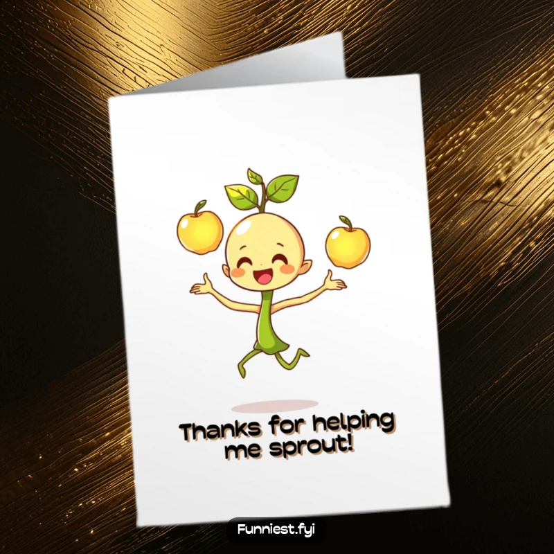 Funny free printable thank you card of a happy sprout dancing and juggling three apples, showing gratitude.