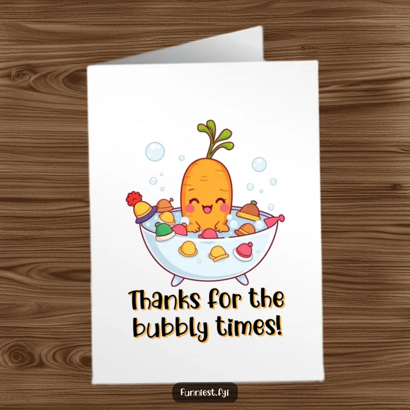 Funny Free Printable Thank You Card depicting a carrot character in a hat-filled bubble bath, a quirky way to say thanks.