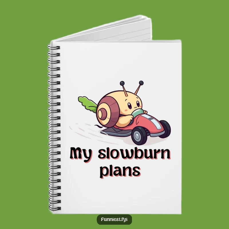Funny Snail Goal Getter Notebook, A Humorous Journal for Determined Thoughts