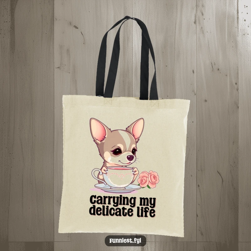 Funny Chihuahua tote bag, showing a dog elegantly sipping tea, showcasing a pampered and dramatic pet.